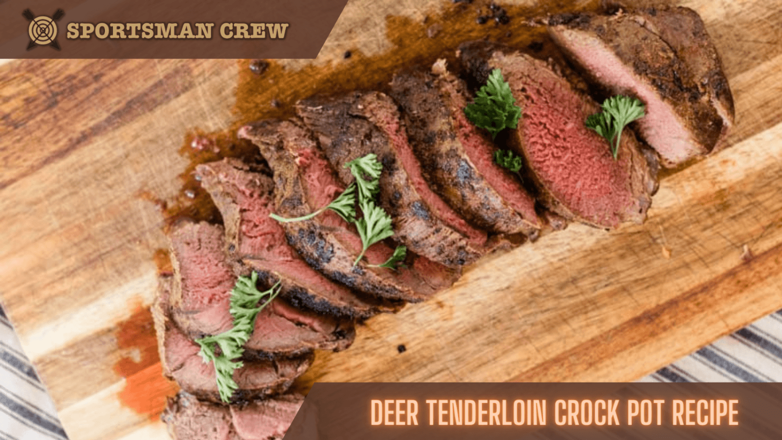 1 Wonderful Deer Tenderloin Crock Pot Recipe