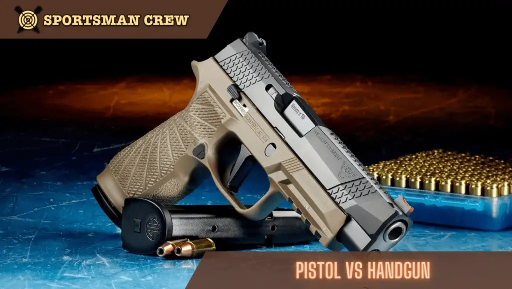 Pistol vs Handgun
