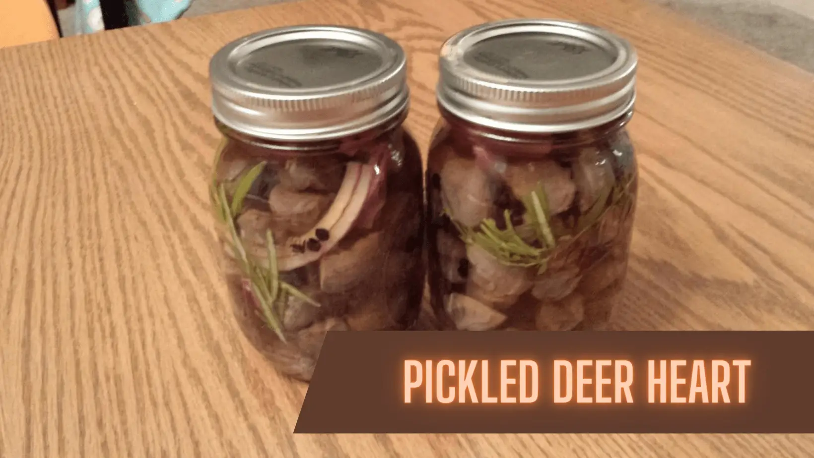 pickled deer heart