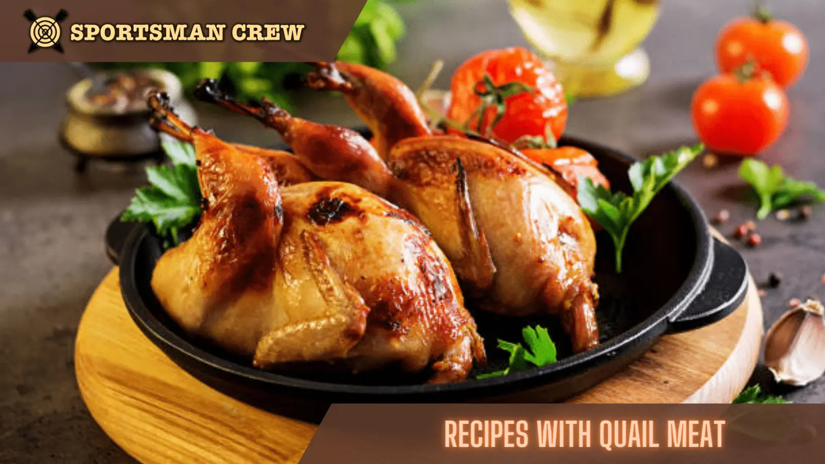 Recipes With Quail Meat